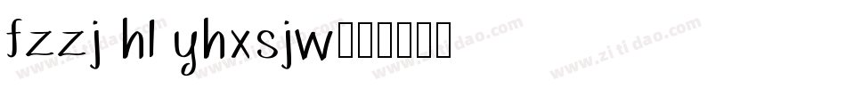 fzzj hl yhxsjw字体转换